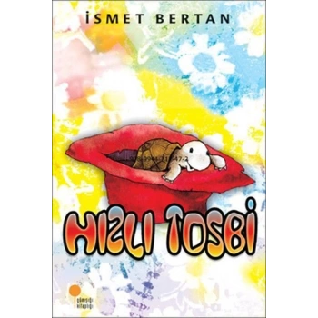 Hızlı Tosbi - İsmet Bertan - Günışığı Kitaplığı