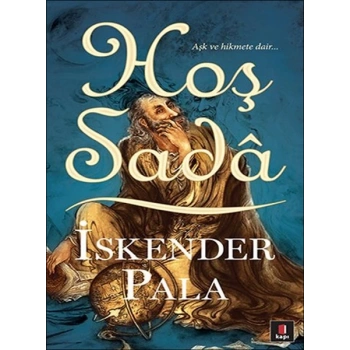 Hoş Sada - İskender Pala - Kapı Yayınları