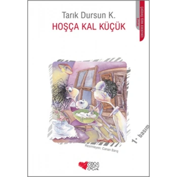 HOŞÇA KAL KÜÇÜK / TARIK DURSUN  -CAN YAYINLARI