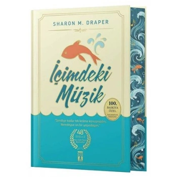 İçimdeki Müzik- 100 Baskıya Özel Ciltli Baskı-Sharon M. Draper-Genç Timaş
