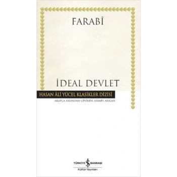 İdeal Devlet - Farabi - İş Bankası Kültür Yayınları