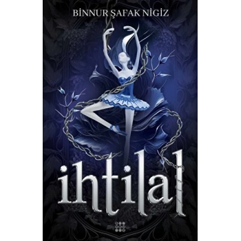 İhtilal 1 (Karton Kapak) - Binnur Şafak Nigiz - Dokuz Yayınları