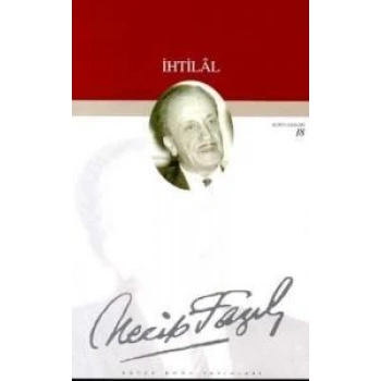 İhtilal - Necip Fazıl Kısakürek - Büyük Doğu Yayınları