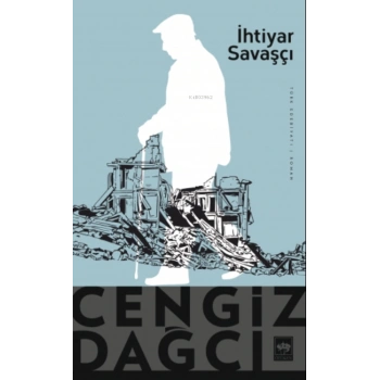 İhtiyar Savaşçı - Cengiz Dağcı - Ötüken Neşriyat