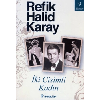 İki Cisimli Kadın - Refik Halid Karay - İnkılap Yayınları