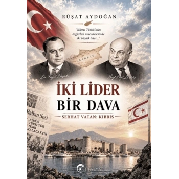 İki Lider Bir Dava-Rüşat Aydoğan- Eftalya Kitap