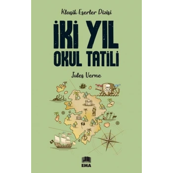 İki Yıl Okul Tatili - Jules Verne - Ema Yayınları