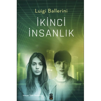 İkinci İnsanlık - Luigi Ballerini - On8 Kitap