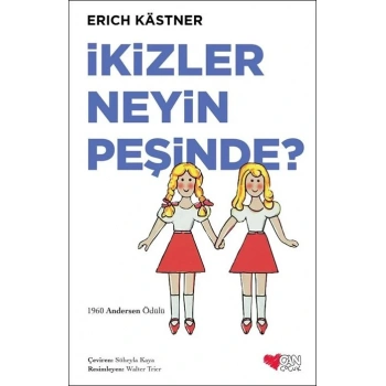 İkizler Neyin Peşinde? - Erich Kästner - Can Çocuk