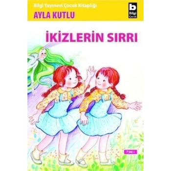 İkizlerin Sırrı - Ayla Kutlu - Bilgi Yayınevi