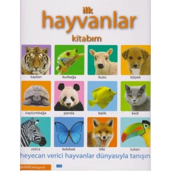 İlk Hayvanlar Kitabım - Parıltı Yayınları