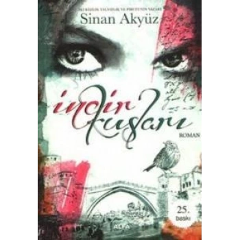 İncir Kuşları - Sinan Akyüz - Alfa Yayınları