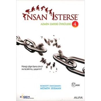 İnsan İsterse / Azmin Zaferi Öyküleri 4 - Mühmin Sekman - Alfa Yayınları