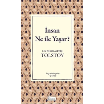 İnsan Ne İle Yaşar (Karton Kapak) - Lev Nikolayeviç Tolstoy - Koridor Yayınları