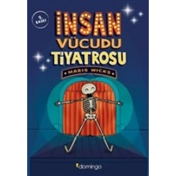 İnsan Vücudu Tiyatrosu - Maris Wicks - Domingo Yayınları