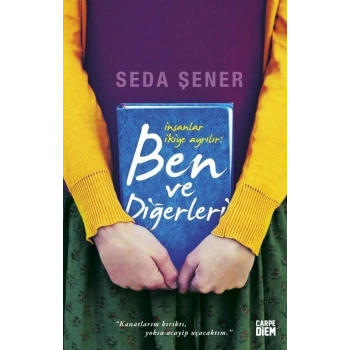 İnsanlar İkiye Ayrılır Ben ve Diğerleri - Seda Şener - Carpediem Kitapları