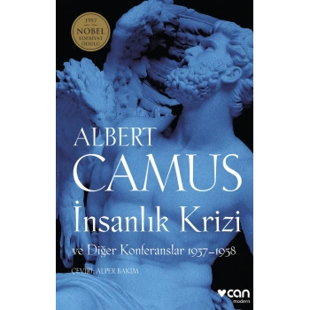 İnsanlık Krizi Ve Diğer Konferanslar 1937-1958-Albert Camus-Can Yayınları