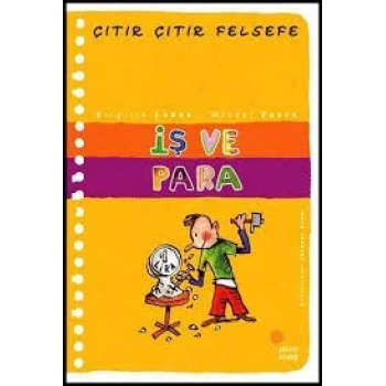 İş ve Para - Çıtır Çıtır Felsefe 8 - Michel Puech, Brigitte Labbe - Günışığı Kitaplığı