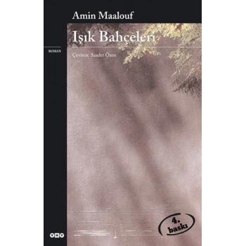 Işık Bahçeleri - Amin Maalouf - Yapı Kredi Yayınları