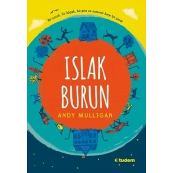 Islak Burun - Andy Mulligan - Tudem Yayınları