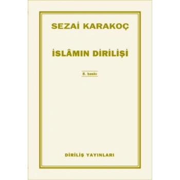 İslamın Dirilişi - Sezai Karakoç - Diriliş Yayınları