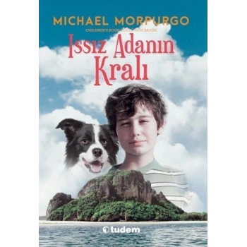 Issız Adanın Kralı - Michael Morpurgo - Tudem Yayınları