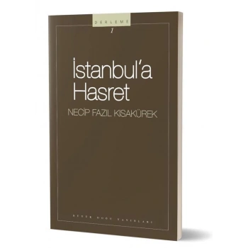 İstanbula Hasret - Necip Fazıl Kısakürek – Büyük Doğu Yayınları