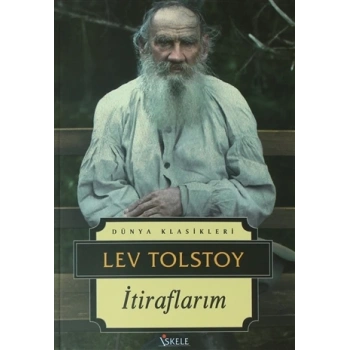 İtiraflarım - Lev Nikolayeviç Tolstoy - İskele Yayınları