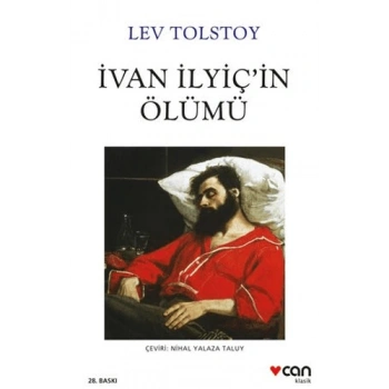 İvan İlyiçin Ölümü - Lev Nikolayeviç Tolstoy - Can Yayınları