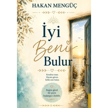 İyi Beni Bulur - Hakan Mengüç - Destek Yayınları