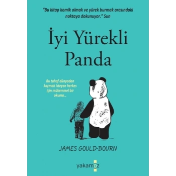 İyi Yürekli Panda - James Gould-Bourn - Yakamoz Yayınevi