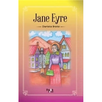 JANE EYRE-Charlotte Bronte-Fark Çocuk Yayınevi