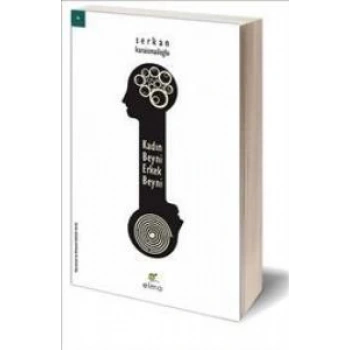 Kadın Beyni Erkek Beyni - Serkan Karaismailoğlu - Elma Yayınları