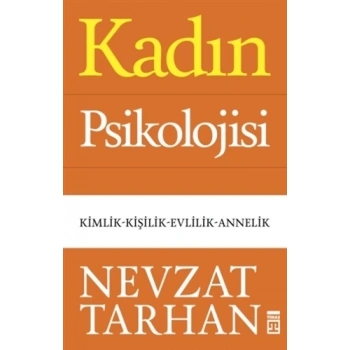 Kadın Psikolojisi - Nevzat Tarhan - Timaş Yayınları