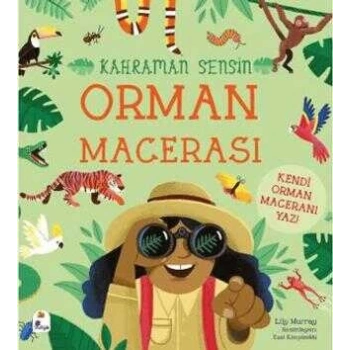 Kahraman Sensin Orman Macerası-Lilly Murray-İndigo Çocuk