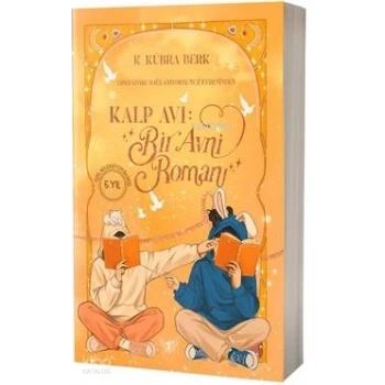 Kalp Avı : Bir Avni Romanı (Özel Baskı)-K. Kübra Berk- Alfa Basım Yayım Dağıtım