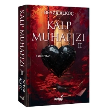 Kalp Muhafızı 2 (Karton Kapak) - Beyza Alkoç - İndigo Yayınları