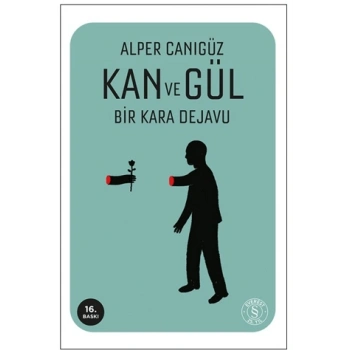Kan ve Gül - Alper Canıgüz - Everest Yayınları