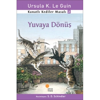 Kanatlı Kediler Masalı 2 Yuvaya Dönüş - Ursula K. Le Guin - Günışığı Yayınları