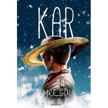 Kar - Emre Gül - Ephesus Yayınları