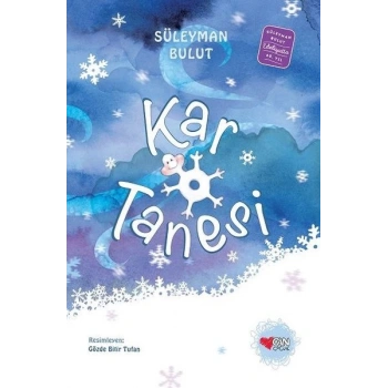 Kar Tanesi (Özel Baskı)- Süleyman Bulut - Can Çocuk Yayınları