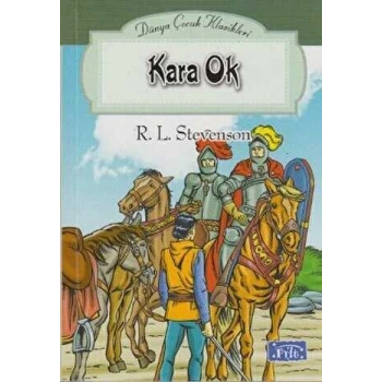 Kara Ok - Robert Louis Stevenson - Parıltı Yayınları