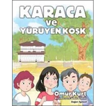 Karaca Ve Yürüyen Köşk-Ömür Kurt-Doğan Yayınları