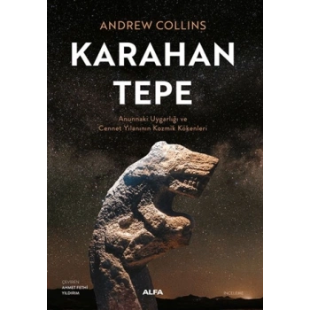 Karahan Tepe-Andrew Collins-Alfa Yayınları