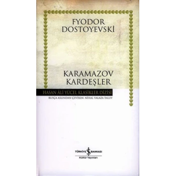 Karamazov Kardeşler - Fyodor Mihayloviç Dostoyevski - İş Bankası Kültür Yayınları