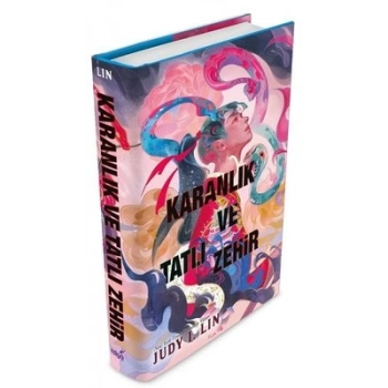 Karanlık ve Tatlı Zehir (Ciltli) - Judy I.Lin - İndigo Yayınları