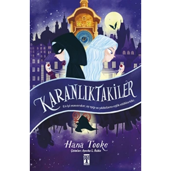 Karanlıktakiler - Hana Tooke - Genç Timaş Yayınları