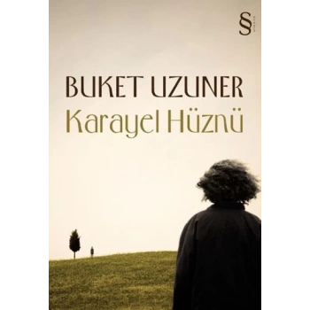 Karayel Hüznü - Buket Uzuner - Everest Yayınları