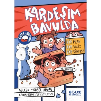Kardeşim Bavulda-Selcen Yüksel Arvas-Gülce İlk Genç