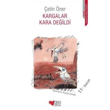 Kargalar Kara Değildi - Çetin Öner - Can Çocuk Yayınları